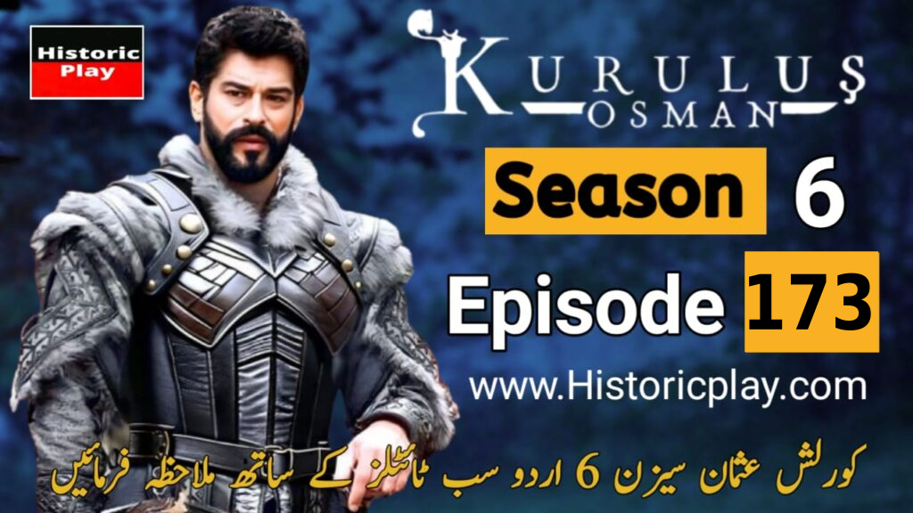 Kurulus Osman Season 6 Episode 173 In Urdu Subtitles